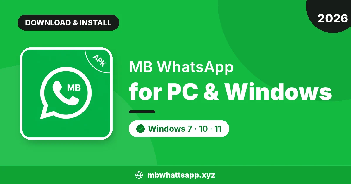 Download MB WhatsApp for PC (Windows 7, 10 & 11) – Latest Version 2026